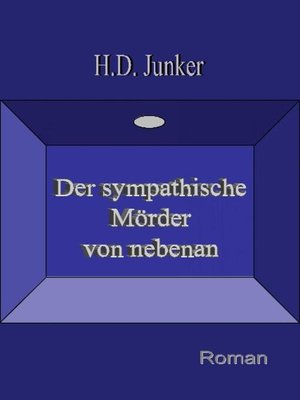 cover image of Der sympathische Mörder von nebenan